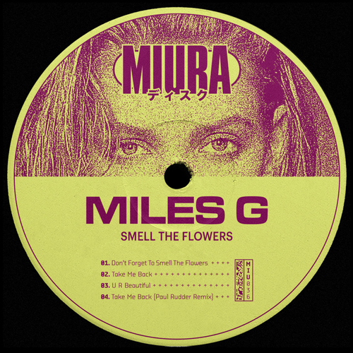 Miles G - Smell The Flowers [MIU036]